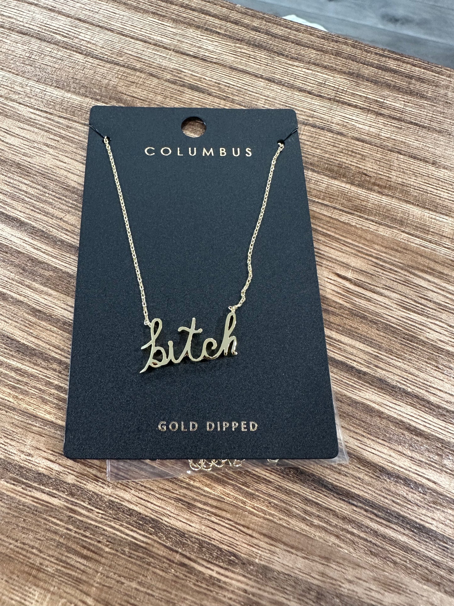 “Bitch” Necklace